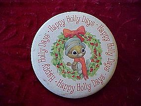 Hallmark Happy Holly Days pin back button