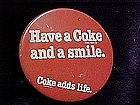 Have a Coke and a Smile, pin back button