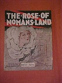 The Rose of NoMans Land, WWI music 1918