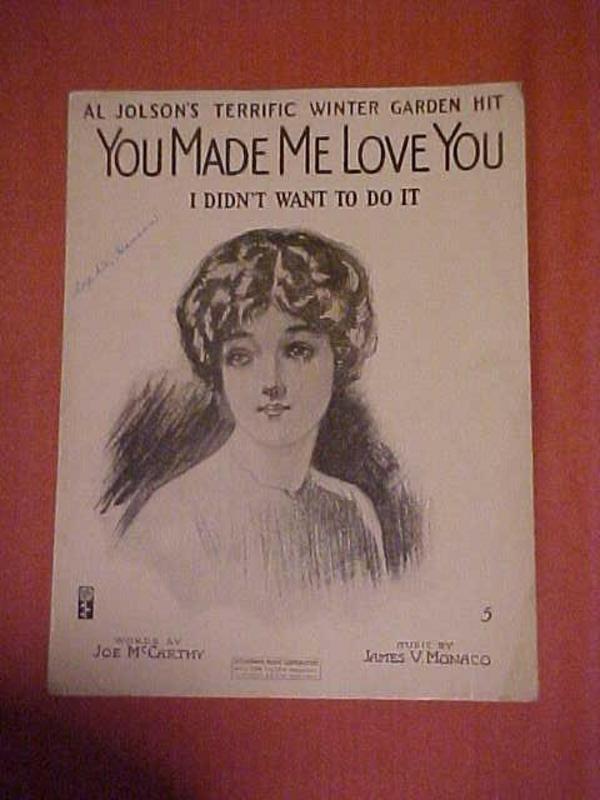 Al Jolson's You made me love you, 1913