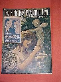 Teach me that beautiful love. music 1912