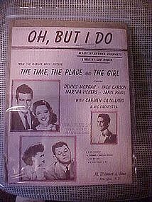 Oh, But I do, from The time,The place,and The Girl 1946