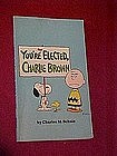 You're not Elected Charlie Brown, Peanuts book 1973