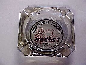 Jim Kelly's Nugget Reno and North shore Tahoe, ash tray