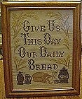 Framed cross stitch, Give us this day our daily bread