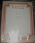 The waltz you saved for me, Gus kahn,  vintage 1930