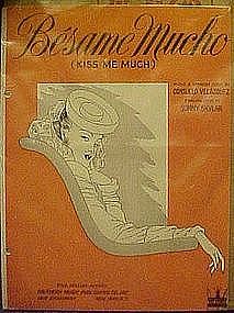 Besame Mucho (kiss me much) sheet music 1943