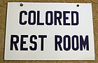 1930s JIM CROW Segregation COLORED REST ROOM Sign