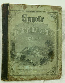 1867 Guyot Intro to Geography Book Primary School