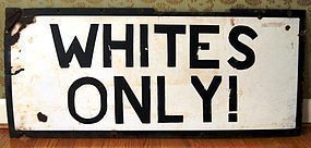 VRare Substantial Black Americana SEGREGATION Sign WHITES ONLY