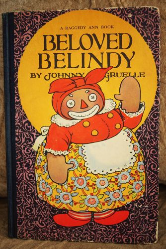RARE 1926 J. Gruelle BELOVED BELINDY Black Mammy Book