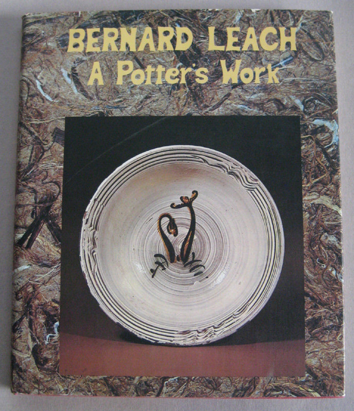 A Potter's Work by Bernard Leach