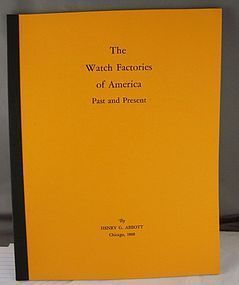 Watch Factories of America by Henry G.  Paper Bound BOOK .Abbott 1888