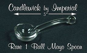 Imperial Candlewick HTF One Ball Mayo Spoon